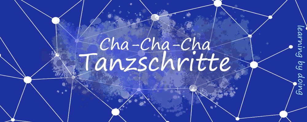 Cha-Cha-Cha Grundschritte lernen