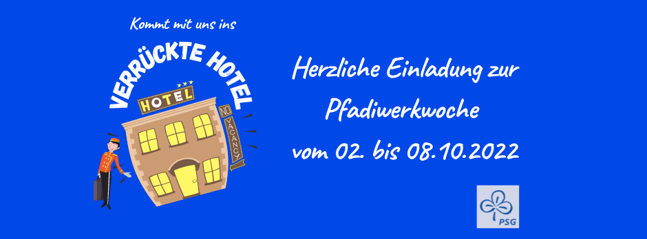 Pfadiwerkwoche 2022 | 02. – 08. Oktober 2022